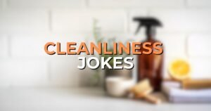 cleanliness jokes