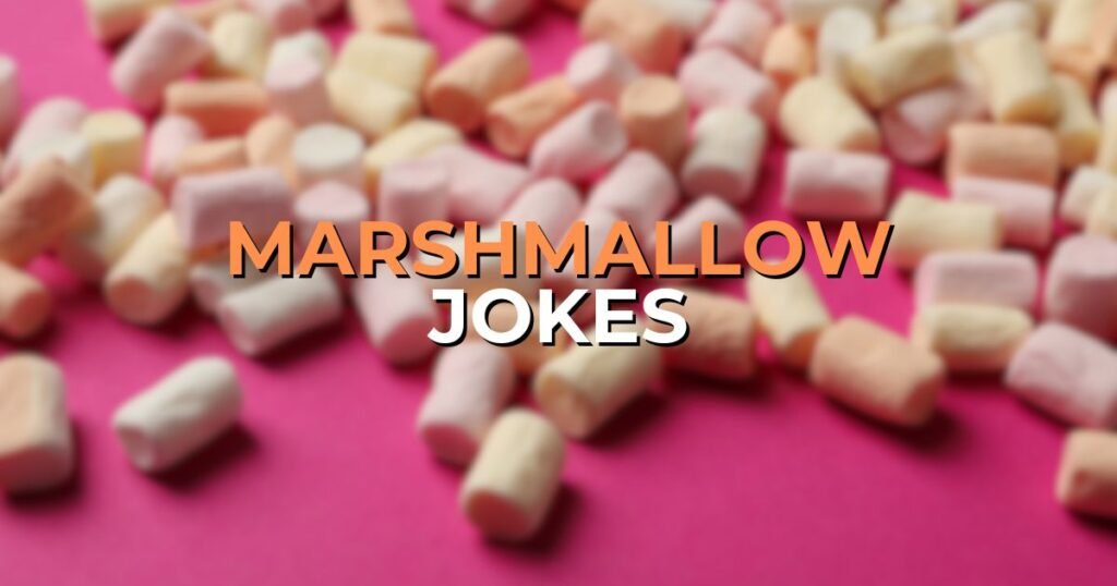 Marshmallow Jokes