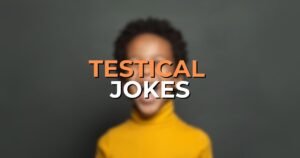 testical jokes