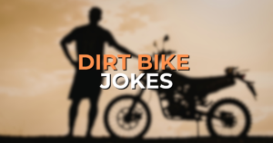 dirt bike jokes
