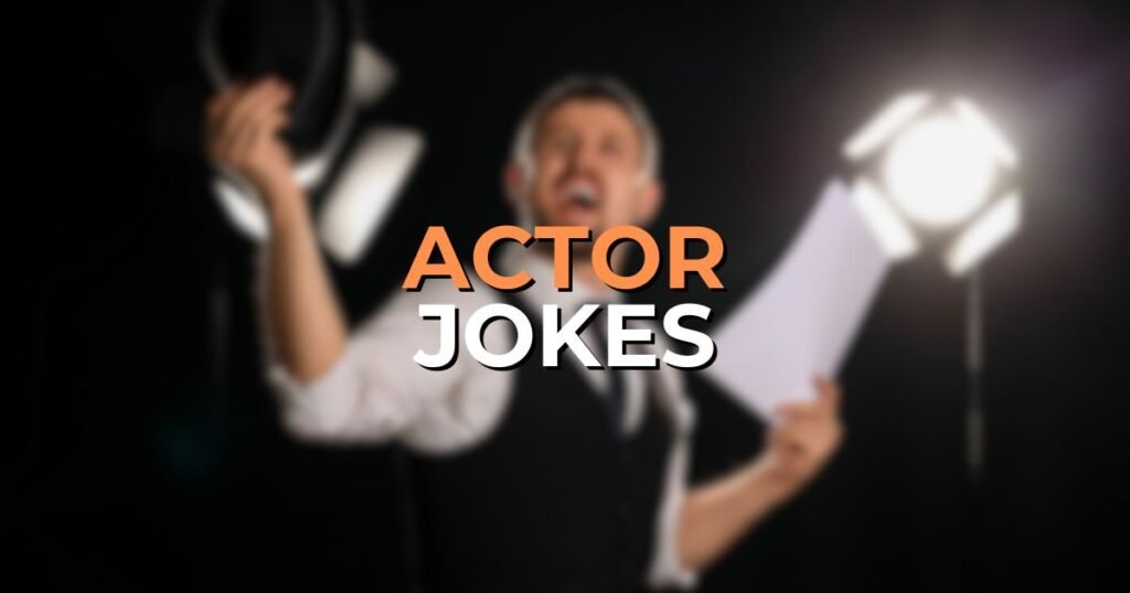 Actor jokes