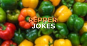 Pepper Jokes