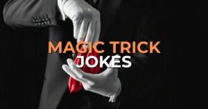 Magic Trick Jokes