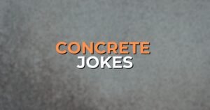 Concrete Jokes That