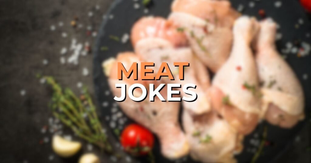 Meat Jokes