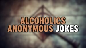 Alcoholics Anonymous Jokes